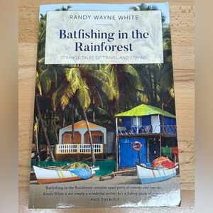 Batfishing In the Rainforest by Randy Wayne White. Florida Author. Trade Pbk.